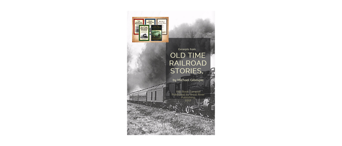 New! Excerpts from Old Time Railroad Stories by Michael Gillespie image